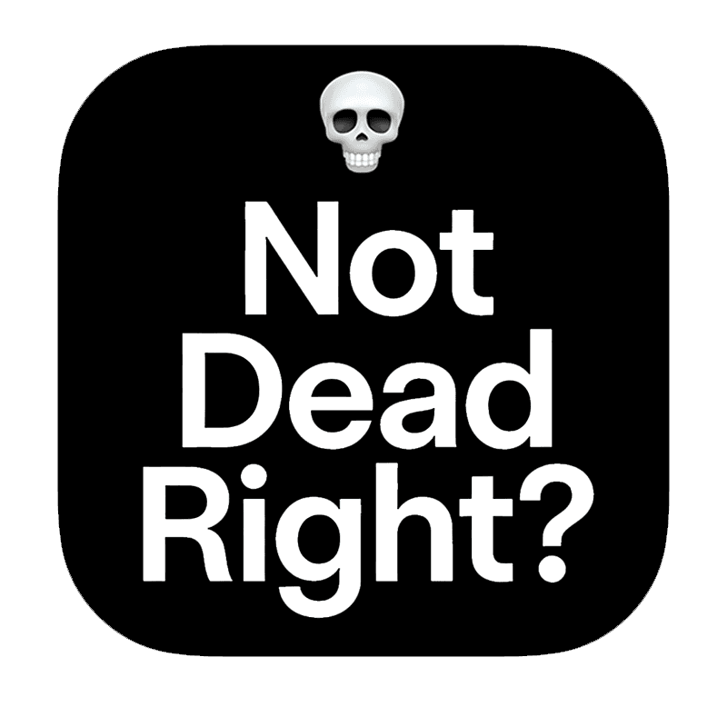Not Dead Right? App Icon